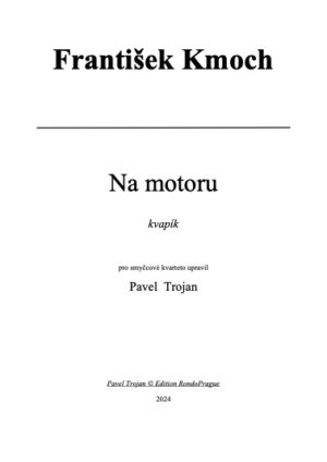 František Kmoch: Na motoru